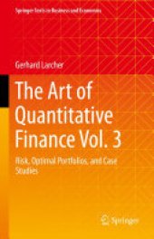 book The Art of Quantitative Finance Vol. 3: Risk, Optimal Portfolios, and Case Studies