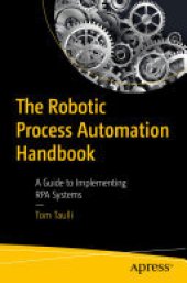 book The Robotic Process Automation Handbook: A Guide to Implementing RPA Systems