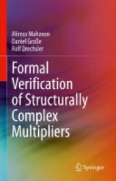 book Formal Verification of Structurally Complex Multipliers