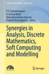 book Synergies in Analysis, Discrete Mathematics, Soft Computing and Modelling