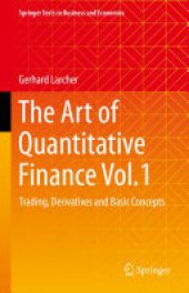 book The Art of Quantitative Finance Vol.1: Trading, Derivatives and Basic Concepts