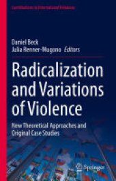 book Radicalization and Variations of Violence: New Theoretical Approaches and Original Case Studies