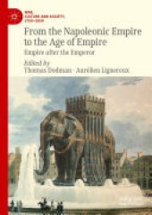 book From the Napoleonic Empire to the Age of Empire: Empire after the Emperor