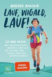 book Lauf, Wigald, lauf: 52 mal 42 km. Mein abenteuerliches Marathon-Jahr und was ich dabei über Laufen, Leben und Luftküsse lernte.