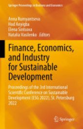 book Finance, Economics, and Industry for Sustainable Development: Proceedings of the 3rd International Scientific Conference on Sustainable Development (ESG 2022), St. Petersburg 2022