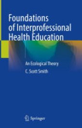 book Foundations of Interprofessional Health Education: An Ecological Theory