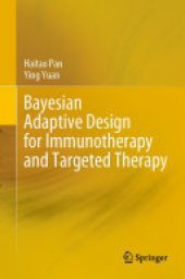 book Bayesian Adaptive Design for Immunotherapy and Targeted Therapy