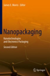 book Nanopackaging: Nanotechnologies and Electronics Packaging