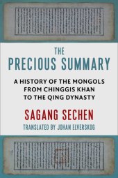 book The Precious Summary: A History of the Mongols from Chinggis Khan to the Qing Dynasty