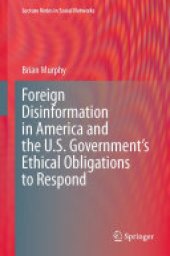 book Foreign Disinformation in America and the U.S. Government’s Ethical Obligations to Respond