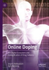 book Online Doping: The Digital Ecosystem and Cyborgification of Drug Cultures