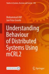 book Understanding Behaviour of Distributed Systems Using mCRL2