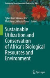 book Sustainable Utilization and Conservation of Africa’s Biological Resources and Environment