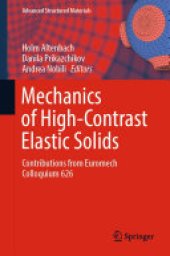 book Mechanics of High-Contrast Elastic Solids: Contributions from Euromech Colloquium 626