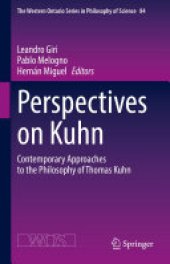 book Perspectives on Kuhn: Contemporary Approaches to the Philosophy of Thomas Kuhn