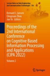 book Proceedings of the 2nd International Conference on Cognitive Based Information Processing and Applications (CIPA 2022): Volume 2