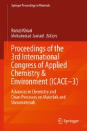 book Proceedings of the 3rd International Congress of Applied Chemistry & Environment (ICACE–3): Advances in Chemistry and Clean Processes on Materials and Nanomaterials