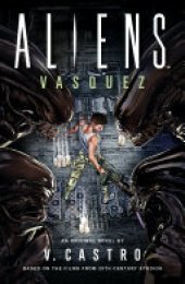 book Aliens: Vasquez