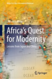 book Africa’s Quest for Modernity: Lessons from Japan and China