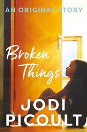 book Broken Things (Wish You Were Here #0.5)