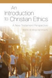 book An Introduction to Christian Ethics: A New Testament Perspective