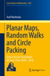 book Planar Maps, Random Walks and Circle Packing: École d'Été de Probabilités de Saint-Flour XLVIII - 2018