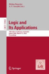 book Logic and Its Applications: 10th Indian Conference, ICLA 2023, Indore, India, March 3–5, 2023, Proceedings