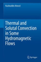 book Thermal and Solutal Convection in Some Hydromagnetic Flows