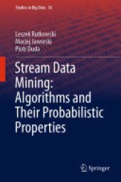 book Stream Data Mining: Algorithms and Their Probabilistic Properties