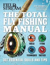 book The Total Flyfishing Manual: 307 Essential Skills and Tips