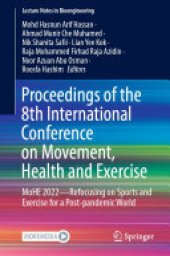 book Proceedings of the 8th International Conference on Movement, Health and Exercise: MoHE 2022—Refocusing on Sports and Exercise for a Post-pandemic World