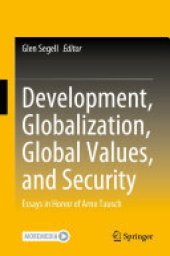 book Development, Globalization, Global Values, and Security: Essays in Honor of Arno Tausch