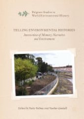 book Telling Environmental Histories: Intersections of Memory, Narrative and Environment