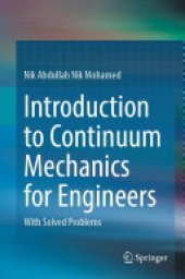 book Introduction to Continuum Mechanics for Engineers: With Solved Problems