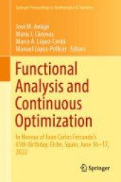 book Functional Analysis and Continuous Optimization: In Honour of Juan Carlos Ferrando's 65th Birthday, Elche, Spain, June 16–17, 2022