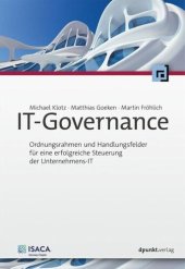 book IT-Governance: Ordnungsrahmen und Handlungsfelder für eine erfolgreiche Steuerung der Unternehmens-IT