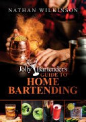 book The Jolly Bartender's Guide to Home Bartending