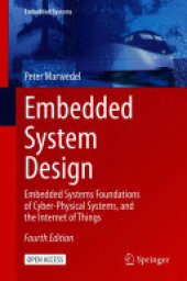 book Embedded System Design: Embedded Systems Foundations of Cyber-Physical Systems, and the Internet of Things