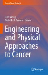 book Engineering and Physical Approaches to Cancer