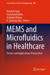 book MEMS and Microfluidics in Healthcare: Devices and Applications Perspectives