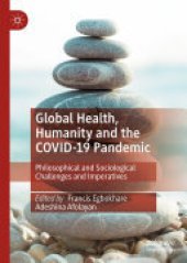 book Global Health, Humanity and the COVID-19 Pandemic: Philosophical and Sociological Challenges and Imperatives