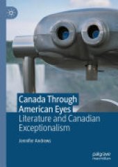 book Canada Through American Eyes: Literature and Canadian Exceptionalism