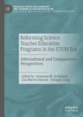 book Reforming Science Teacher Education Programs in the STEM Era: International and Comparative Perspectives