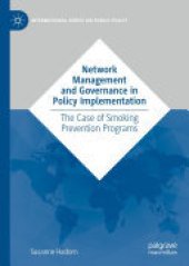 book Network Management and Governance in Policy Implementation: The Case of Smoking Prevention Programs
