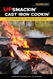 book Lipsmackin' Cast Iron Cookin': Easy and Delicious Cast Iron Recipes for Camping