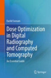 book Dose Optimization in Digital Radiography and Computed Tomography: An Essential Guide