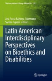 book Latin American Interdisciplinary Perspectives on Bioethics and Disabilities