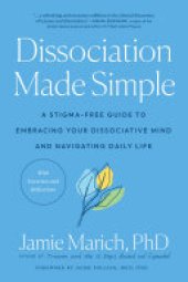 book Dissociation Made Simple: A Stigma-Free Guide to Embracing Your Dissociative Mind and Navigating Daily Life