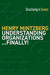 book Understanding Organizations-Finally!: Structuring in Sevens