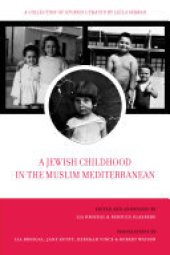 book A Jewish Childhood in the Muslim Mediterranean: A Collection of Stories Curated by Leïla Sebbar